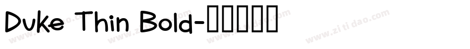 Duke Thin Bold字体转换